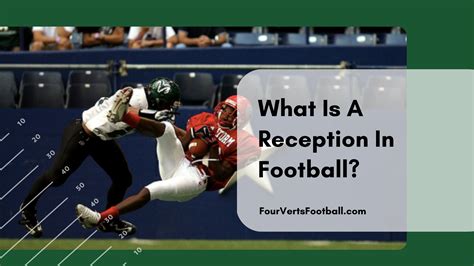 Reception in Football Meaning: A Dance of Precision and Chaos