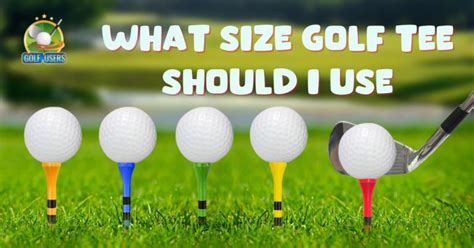 What Size Golf Tees Should I Use: A Journey Through the Fairway of Choices